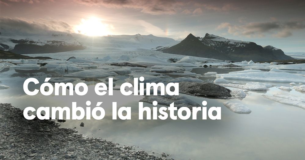 COMO-EL-CLIMA-CAMBIO-LA-HISTORIA-I-TEMPORADA24.jpg