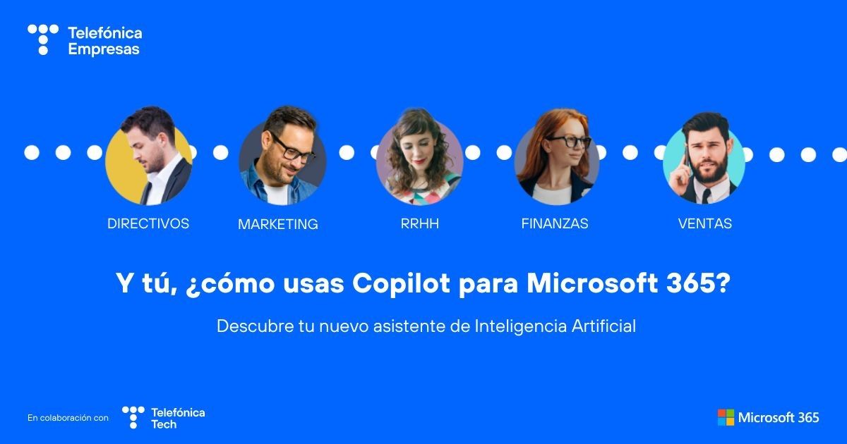 Cómo utilizar Microsoft 365 Copilot según tu rol en la empresa - 5164727
