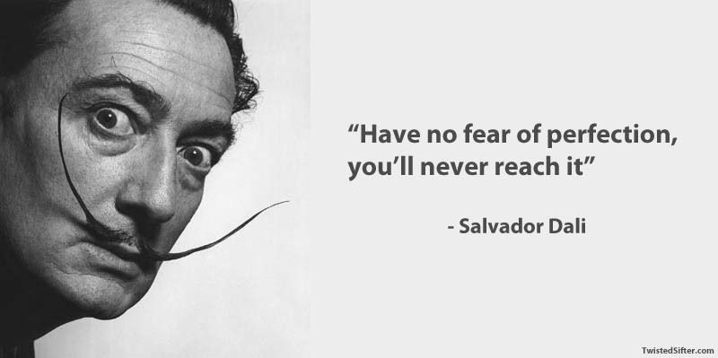 salvador-dali-famous-quote-perfection-art-creativity1.jpg